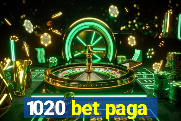 1020 bet paga